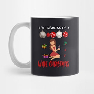 I M Dreaming Of A Wine Christmas Mug